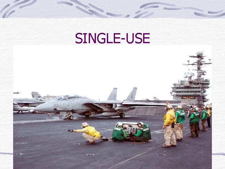 SINGLE-USE 