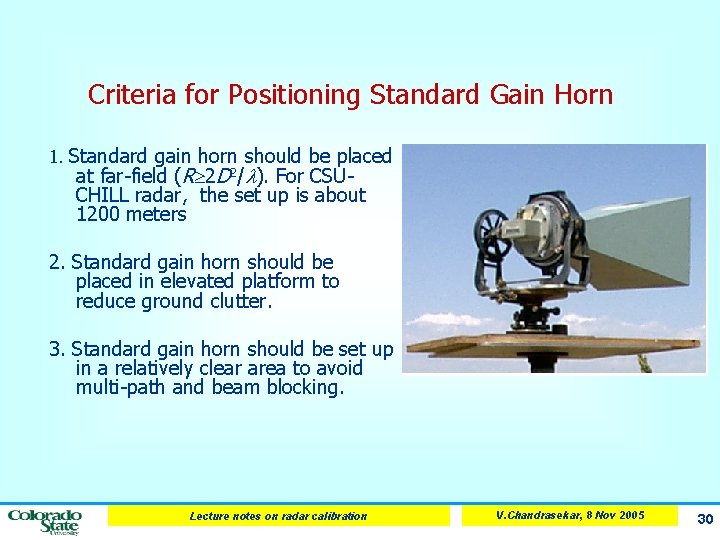 Criteria for Positioning Standard Gain Horn 1. Standard gain horn should be placed at