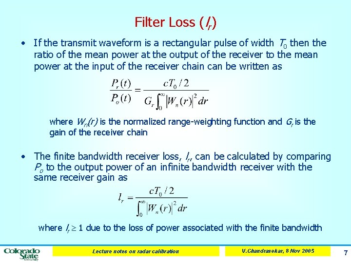 Filter Loss (lr) • If the transmit waveform is a rectangular pulse of width