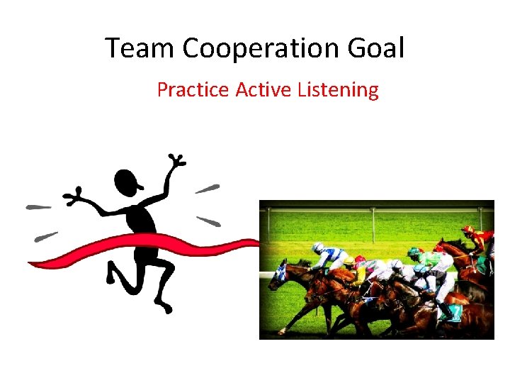 Team Cooperation Goal Practice Active Listening 