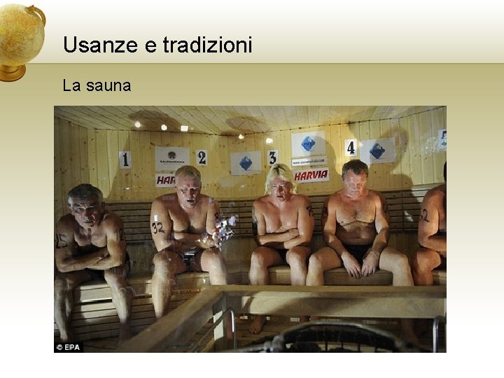 Usanze e tradizioni La sauna 