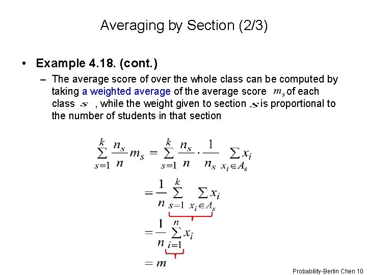 Averaging by Section (2/3) • Example 4. 18. (cont. ) – The average score