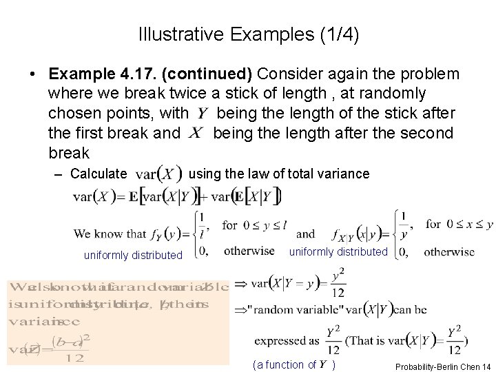 Illustrative Examples (1/4) • Example 4. 17. (continued) Consider again the problem where we