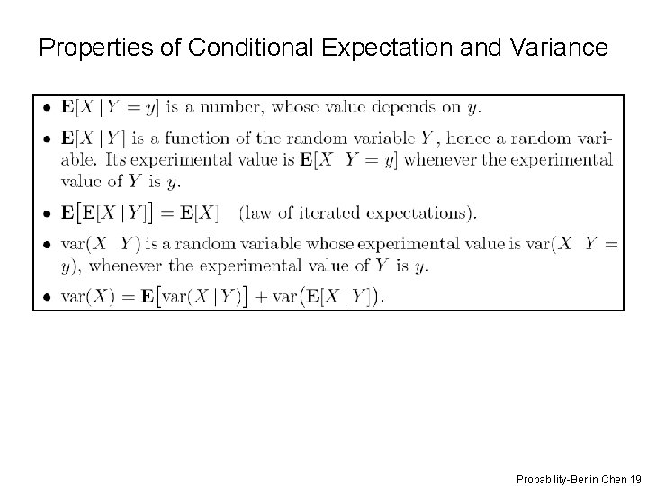 Properties of Conditional Expectation and Variance Probability-Berlin Chen 19 