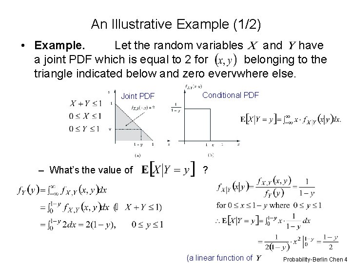 An Illustrative Example (1/2) • Example. Let the random variables and have a joint