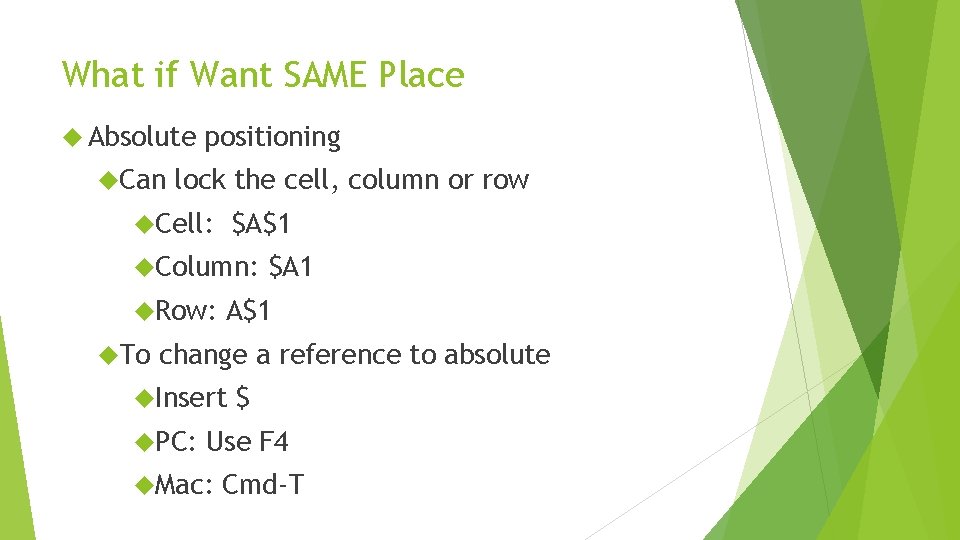 What if Want SAME Place Absolute Can positioning lock the cell, column or row