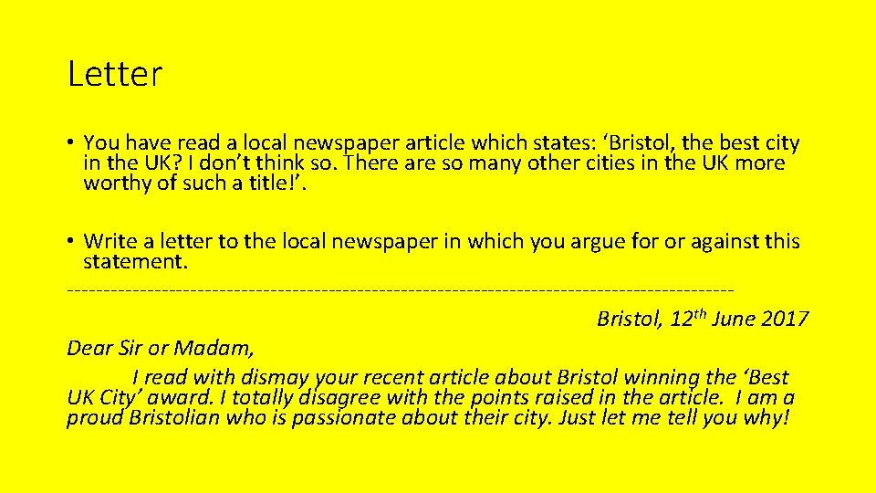 Letter • You have read a local newspaper article which states: ‘Bristol, the best