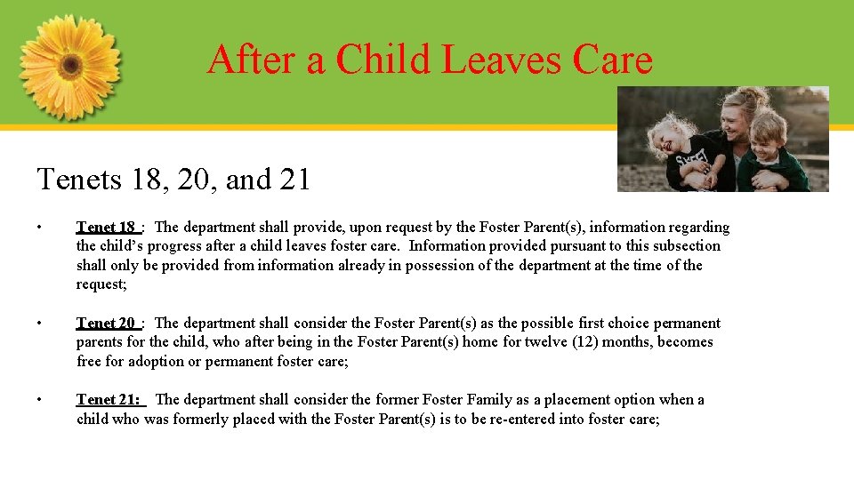 After a Child Leaves Care Tenets 18, 20, and 21 • Tenet 18 :