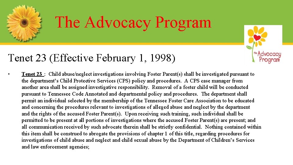 The Advocacy Program Tenet 23 (Effective February 1, 1998) • Tenet 23 : Child