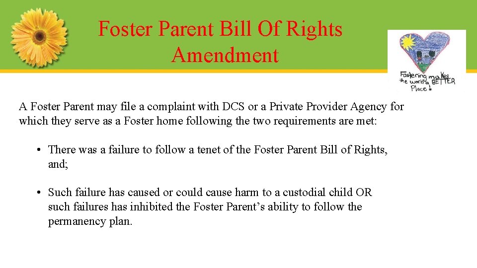 Foster Parent Bill Of Rights Amendment A Foster Parent may file a complaint with