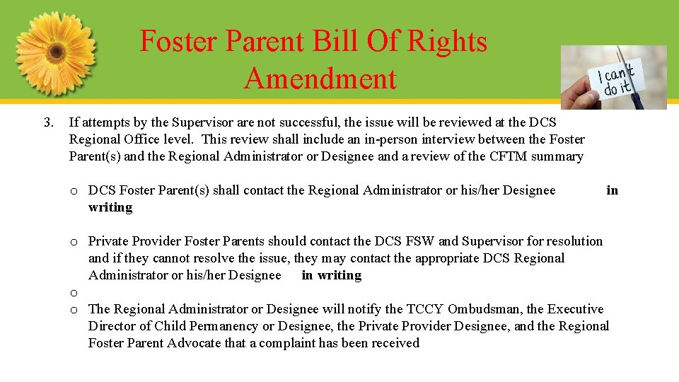 Foster Parent Bill Of Rights Amendment 3. If attempts by the Supervisor are not