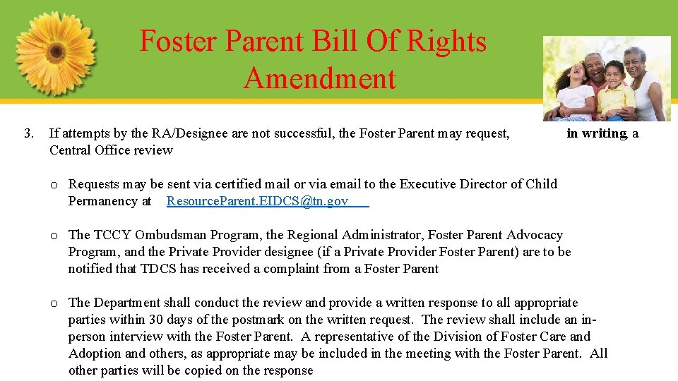 Foster Parent Bill Of Rights Amendment 3. If attempts by the RA/Designee are not