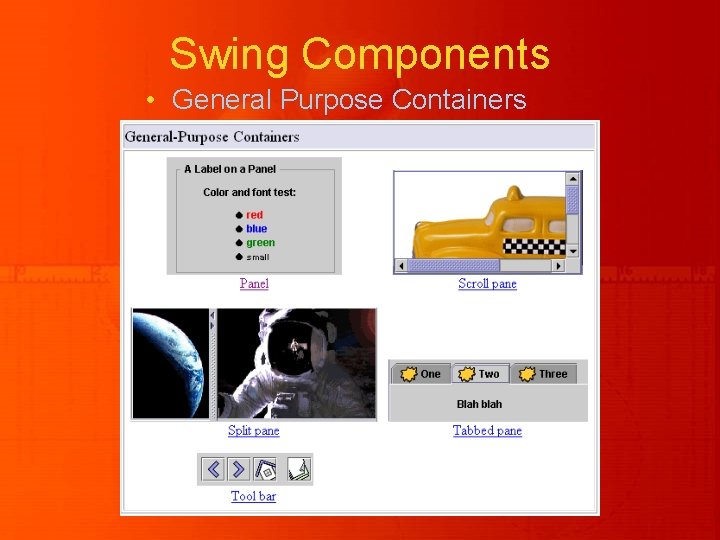 Swing Components • General Purpose Containers Swing Components • General Purpose Containers