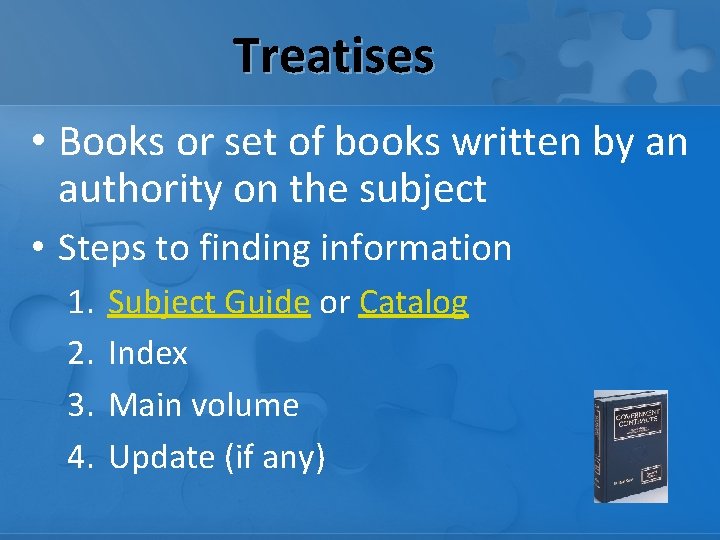 Treatises • Books or set of books written by an authority on the subject