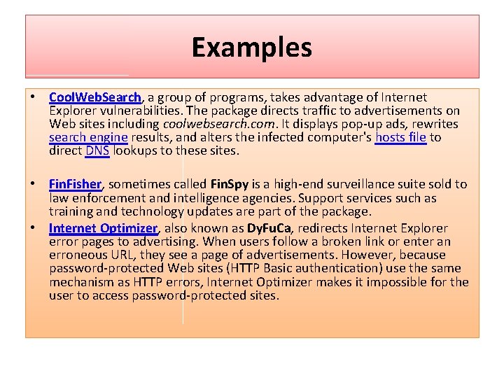 Examples • Cool. Web. Search, a group of programs, takes advantage of Internet Explorer