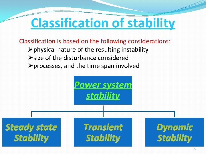 Classification of stability Classification is based on the following considerations: Øphysical nature of the Classification of stability Classification is based on the following considerations: Øphysical nature of the