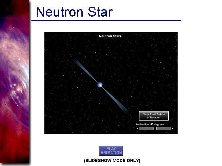 Neutron Star (SLIDESHOW MODE ONLY) 
