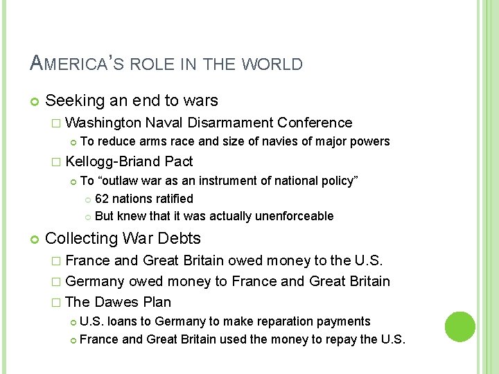 AMERICA’S ROLE IN THE WORLD Seeking an end to wars � Washington Naval Disarmament