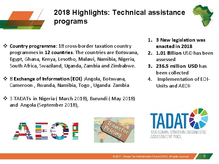 2018 Highlights: Technical assistance programs v Country programme: 18 cross-border taxation country programmes in