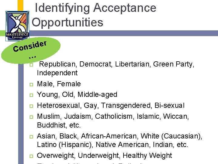 Identifying Acceptance Opportunities r e d i s Con … Republican, Democrat, Libertarian, Green