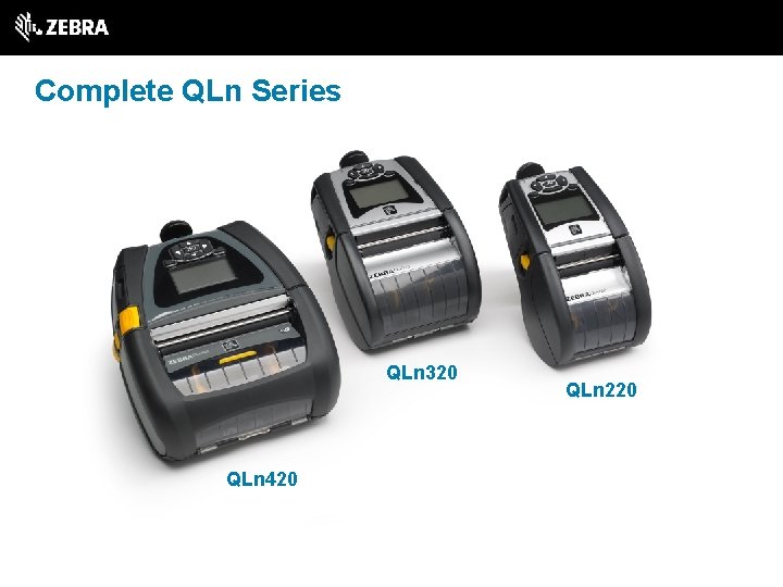 Complete QLn Series QLn 320 QLn 420 QLn 220 