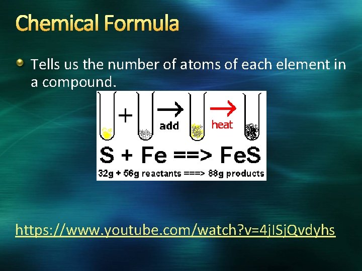 Chemical Formula Tells us the number of atoms of each element in a compound.