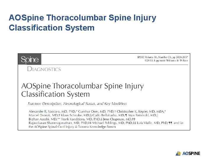 AOSpine Thoracolumbar Spine Injury Classification System 