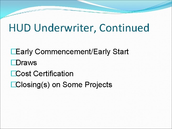 Basics of the Lean Underwriting Process Frequently Encountered