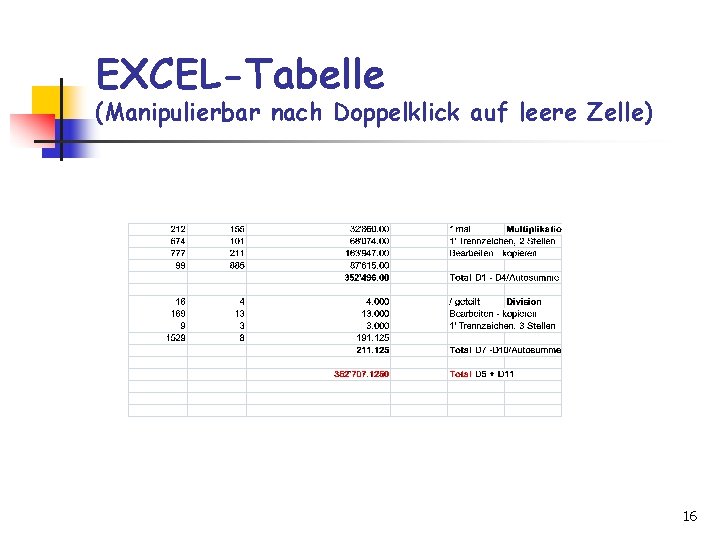 EXCEL-Tabelle (Manipulierbar nach Doppelklick auf leere Zelle) 16 