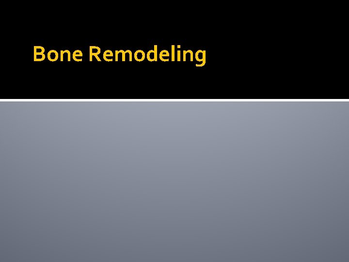 Bone Remodeling 