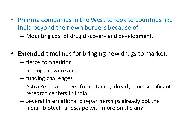  • Pharma companies in the West to look to countries like India beyond