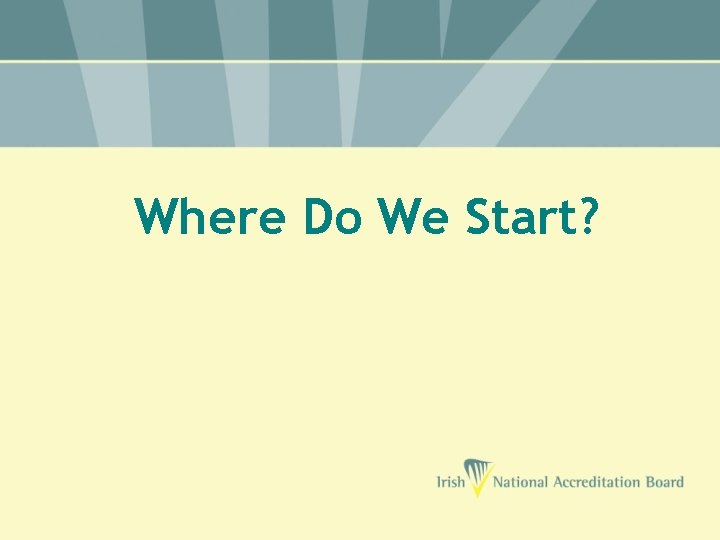 Where Do We Start? 