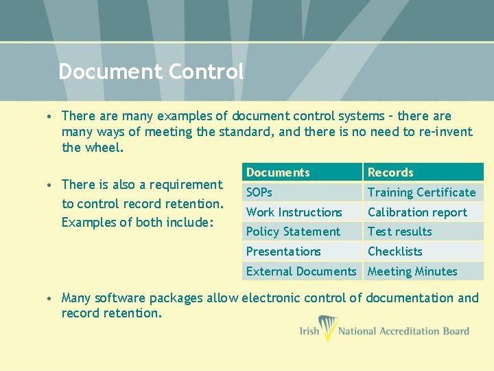 Document Control • There are many examples of document control systems – there are