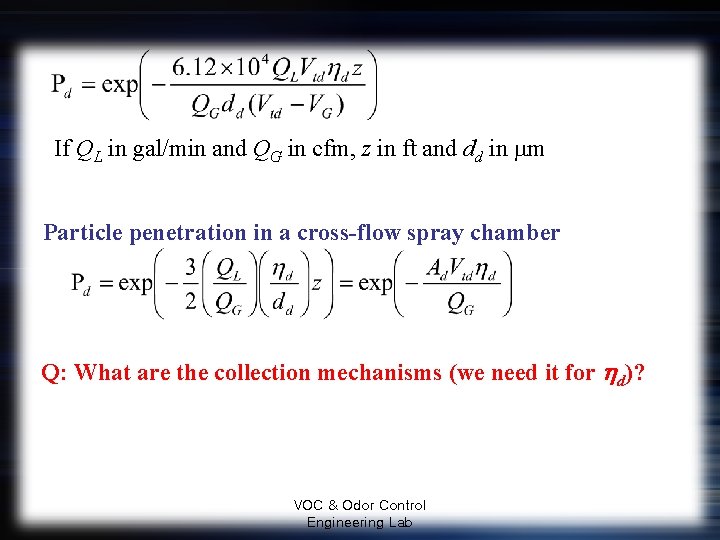 If QL in gal/min and QG in cfm, z in ft and dd in