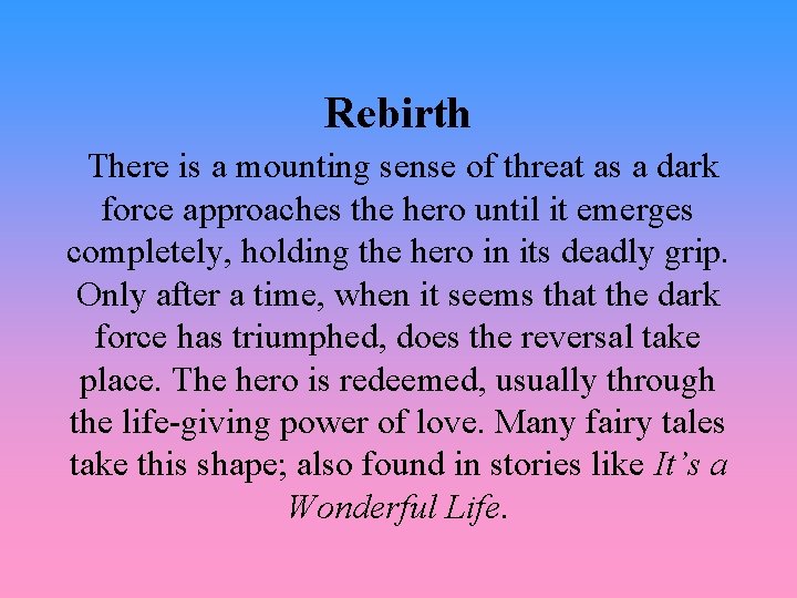 Rebirth There is a mounting sense of threat as a dark force approaches the Rebirth There is a mounting sense of threat as a dark force approaches the