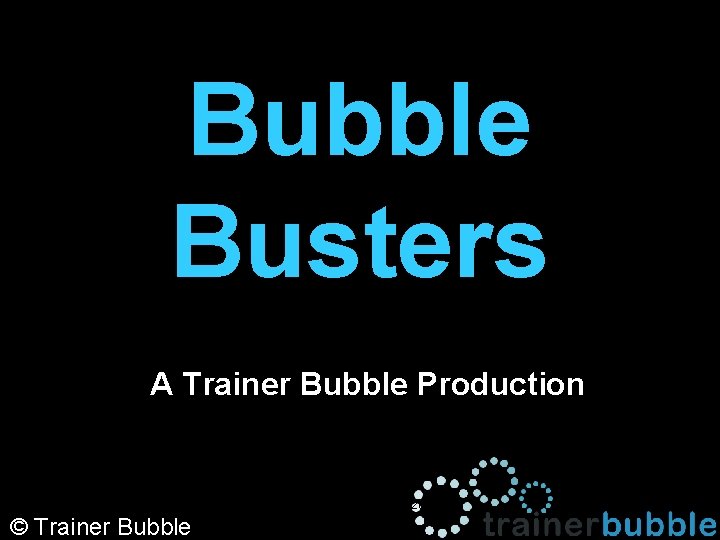 Bubble Busters A Trainer Bubble Production Sf. C QCF Unit SCM 201 © Trainer