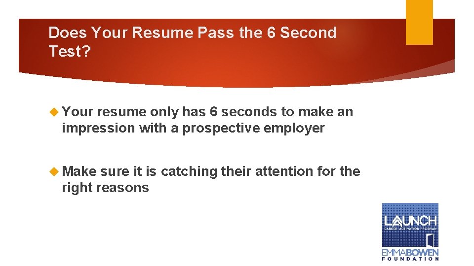 Does Your Resume Pass the 6 Second Test? Your resume only has 6 seconds