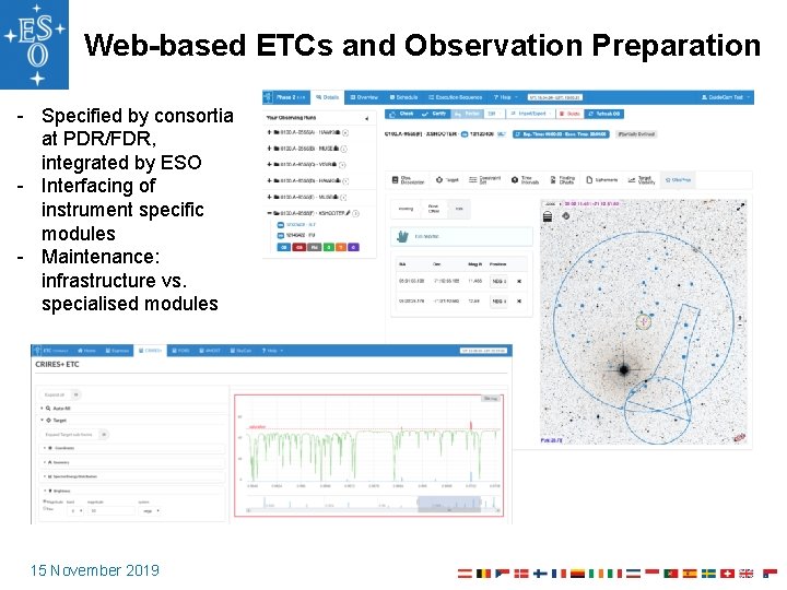Web-based ETCs and Observation Preparation - Specified by consortia at PDR/FDR, integrated by ESO