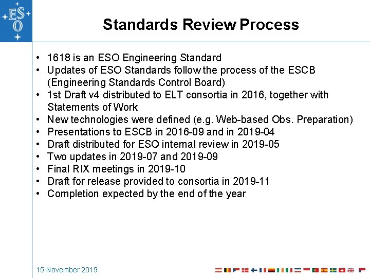 Standards Review Process • 1618 is an ESO Engineering Standard • Updates of ESO