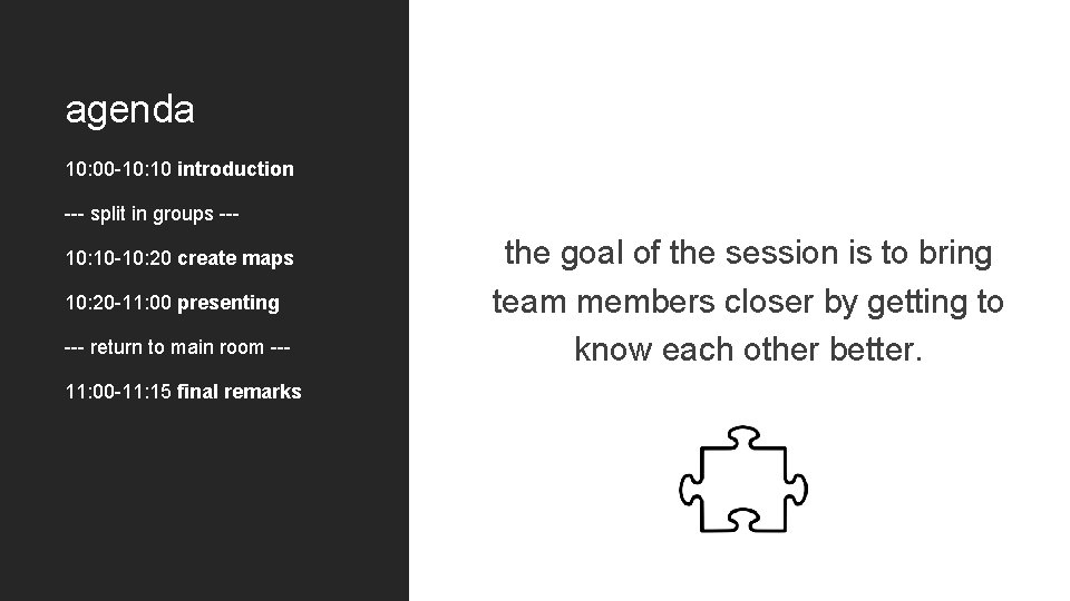 agenda 10: 00 -10: 10 introduction --- split in groups --10: 10 -10: 20