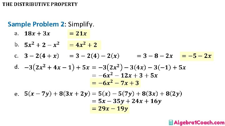 THE DISTRIBUTIVE PROPERTY Sample Problem 2: Simplify. a. b. c. d. e. 