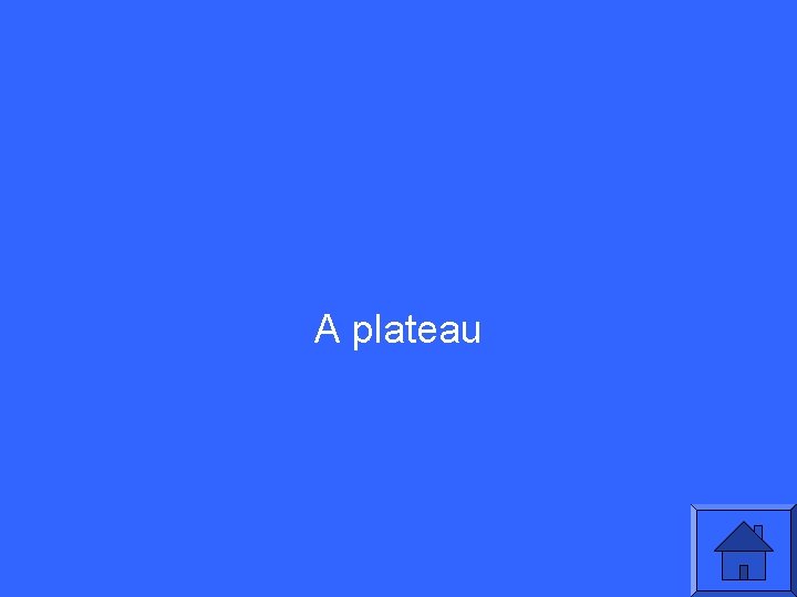 A plateau 
