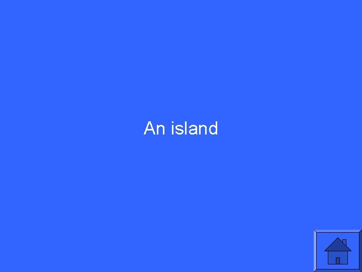 An island 