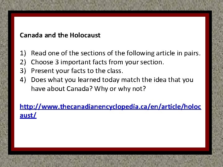 Canada and the Holocaust 1) 2) 3) H 4) Read one of the sections