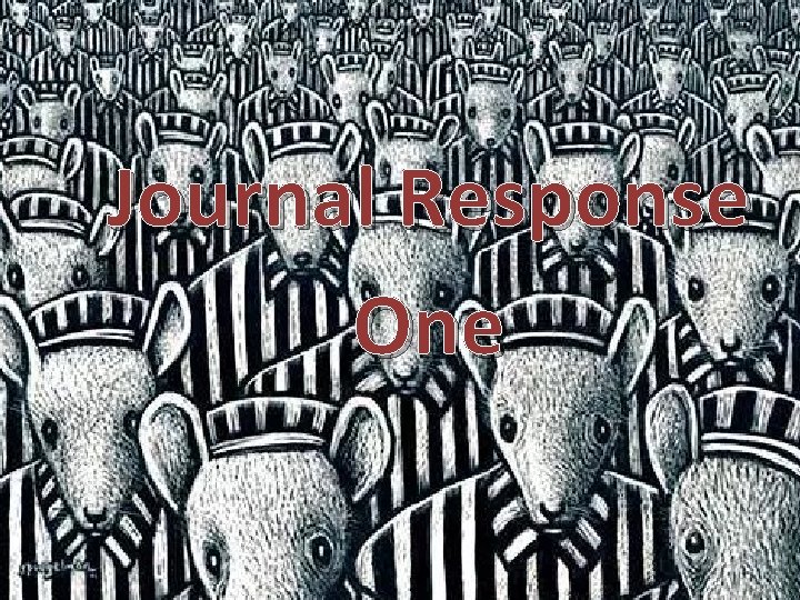 Journal Response One 