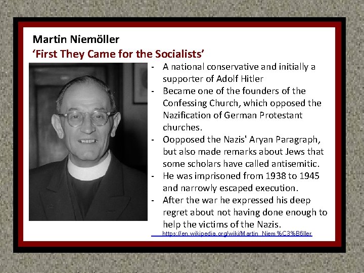 Martin Niemöller ‘First They Came for the Socialists’ - A national conservative and initially