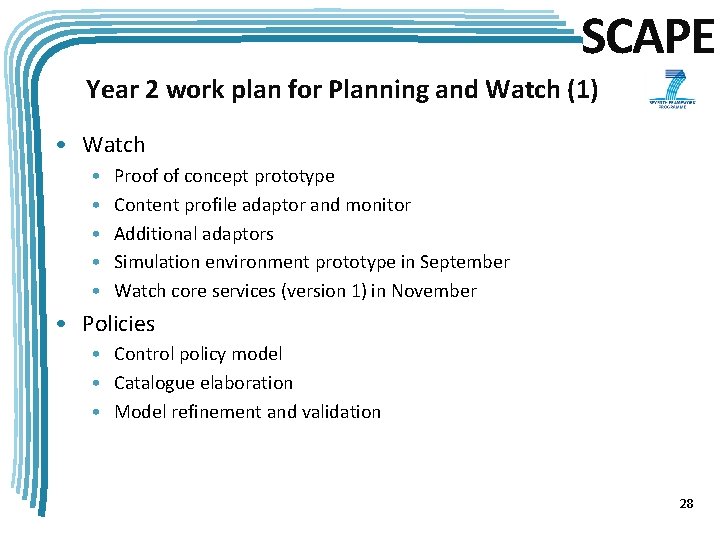 SCAPE Year 2 work plan for Planning and Watch (1) • Watch • •