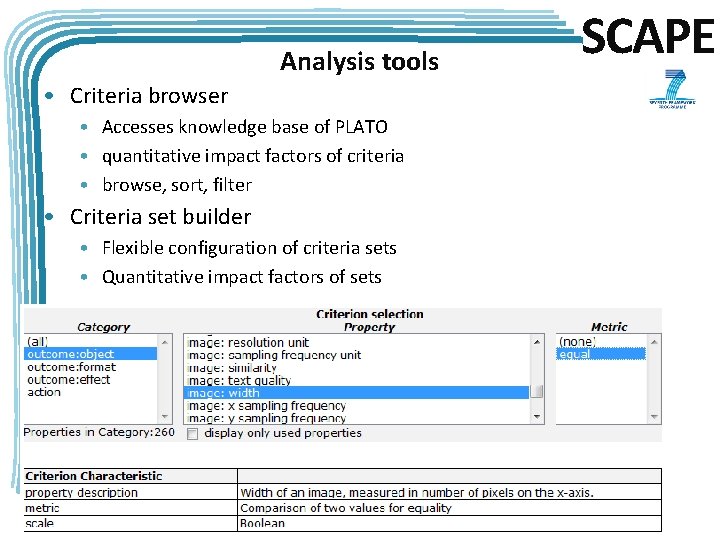 Analysis tools • Criteria browser • Accesses knowledge base of PLATO • quantitative impact