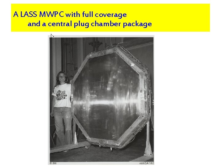A LASS MWPC with full coverage and a central plug chamber package 
