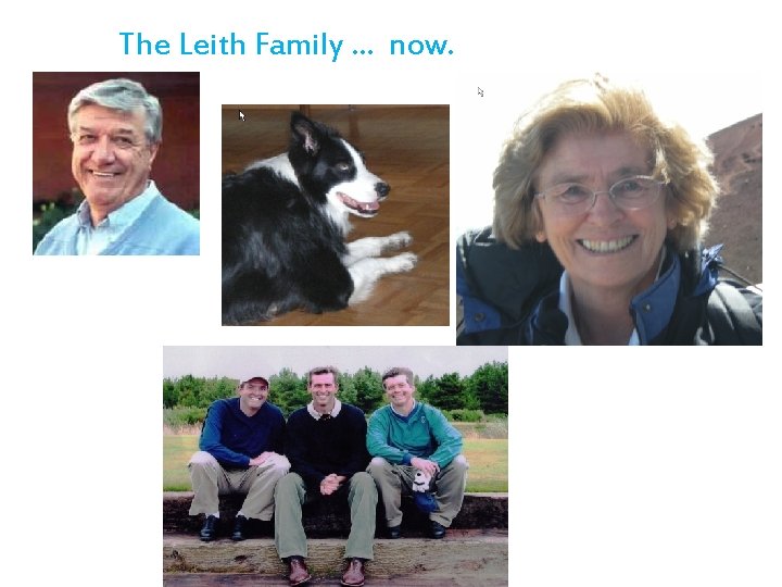 The Leith Family … now. 